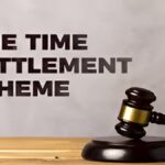 One Time Settlement Scheme